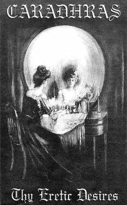 Caradhras : Thy Erectic Desires Caradhras : Thy Erectic Desires